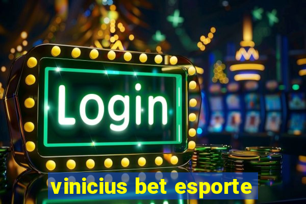 vinicius bet esporte